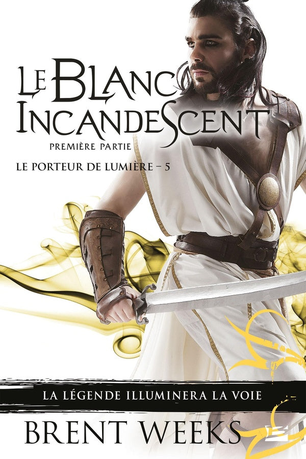 Front cover of Le porteur de lumière Tome 5 : le blanc incandescent : première partie