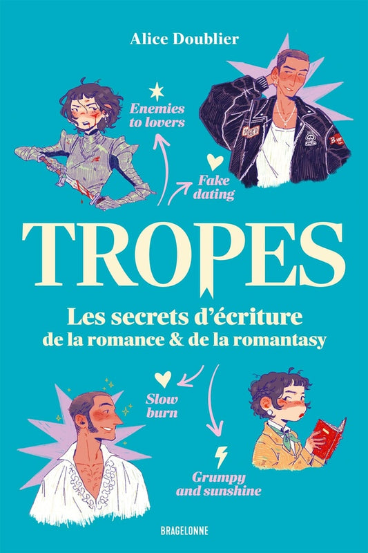 Front cover of Tropes : Les secrets d'écriture de la romance & de la romantasy
