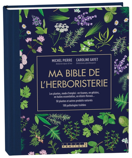 Front cover of Ma bible de l'herboristerie                     (édition luxe)