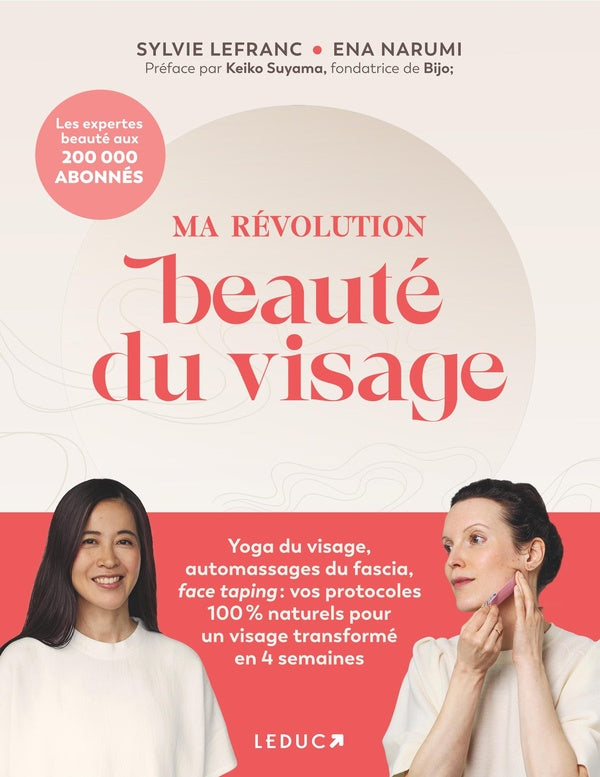 Front cover of Ma révolution beauté du visage : Yoga du visage, automassages du fascia, face taping : vos protocole                     (Préface de Keiko Suyama)