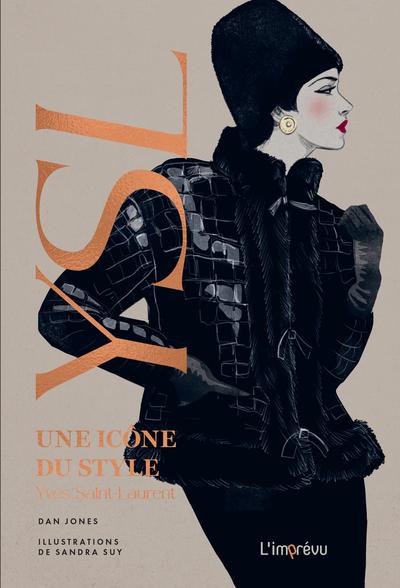 Front cover of YSL, Yves Saint-Laurent : Une icône du style