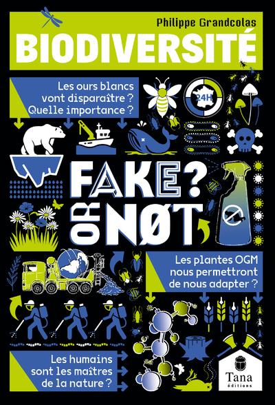 Front cover of Fake or not ? : Biodiversité