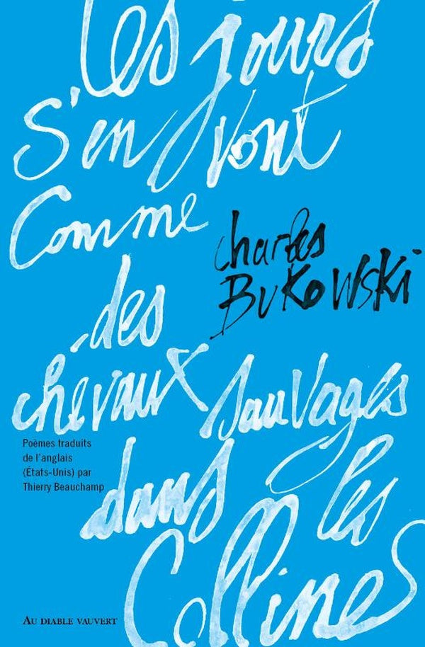 Front cover of Les jours s'en vont comme des chevaux sauvages dans les collines