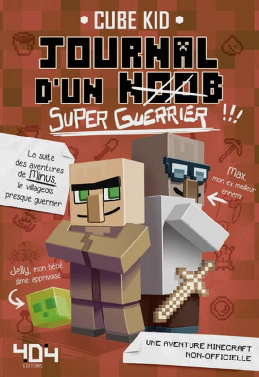 Front cover of Journal d'un Noob Tome 2 : super-guerrier