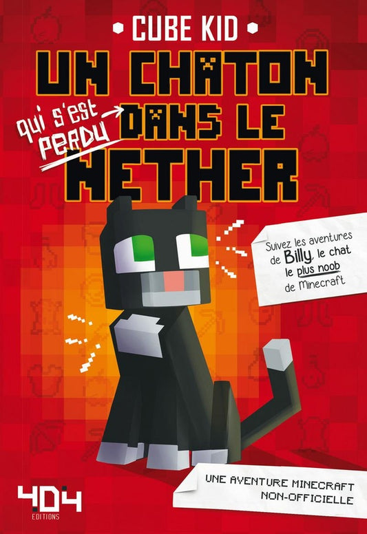 Front cover of Un chaton (qui s'est perdu) dans le Nether Tome 1