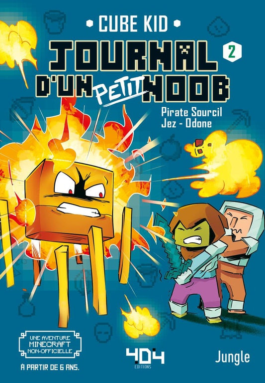 Front cover of Journal d'un petit Noob : journal d'un petit noob Tome 2 : balade dans le nether