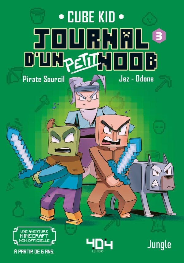 Front cover of Journal d'un petit Noob Tome 3 : la traversée du désert