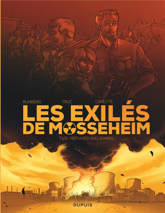 Front cover of Les exilés de Mosseheim Tome 1 : refugiés nucléaires