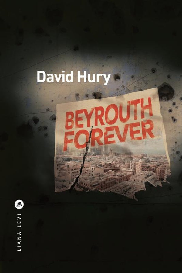 Front cover of Beyrouth forever