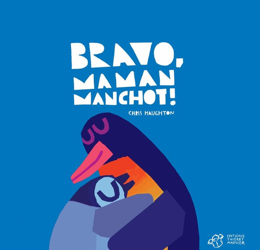 Front cover of Bravo, maman manchot !