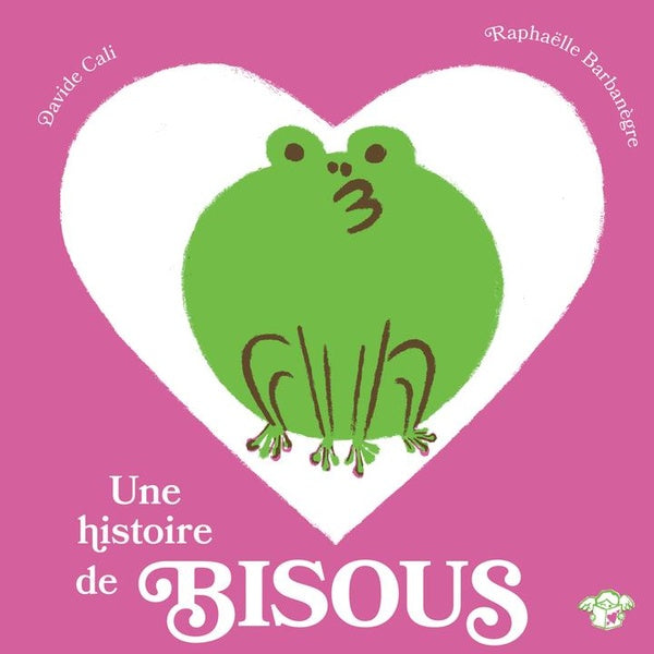 Front cover of Une histoire de bisous
