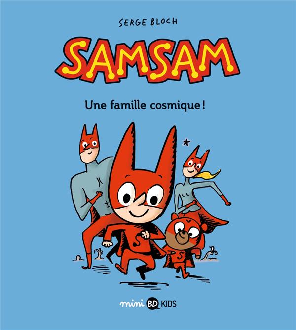 Front cover of SamSam Tome 1 : une famille cosmique !