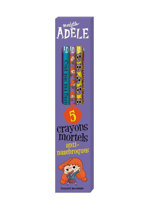 Front cover of Mortelle Adèle : 5 crayons mortels anti-nazebroques