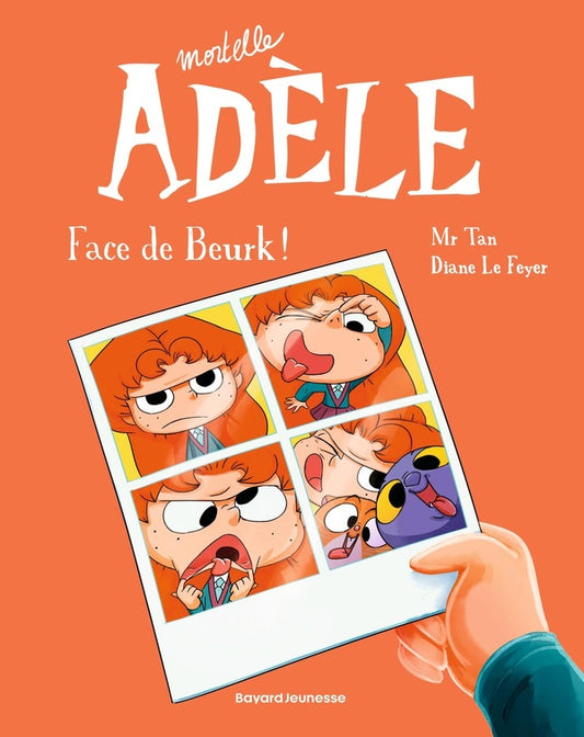 Front cover of Mortelle Adèle Tome 19 : face de beurk !