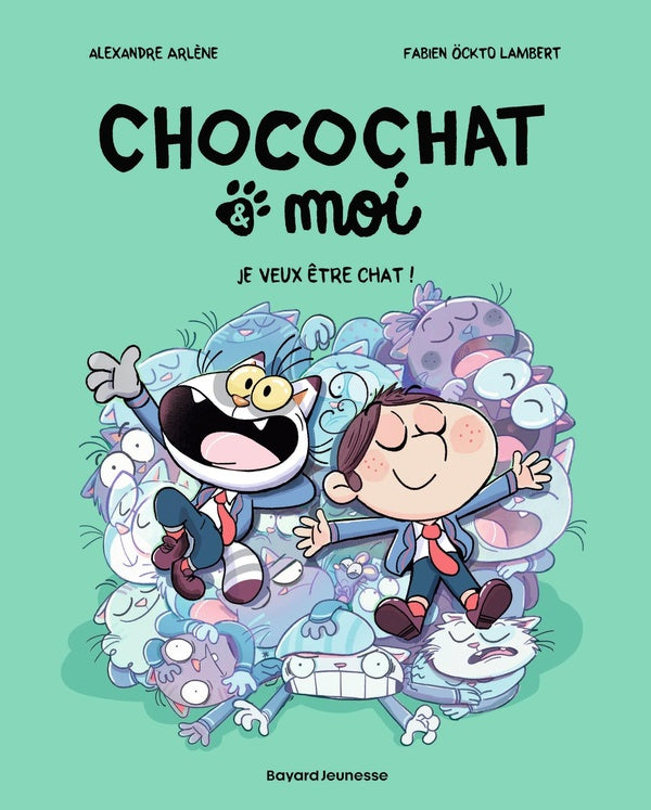Front cover of Chocochat & moi Tome 2 : Je veux être chat !