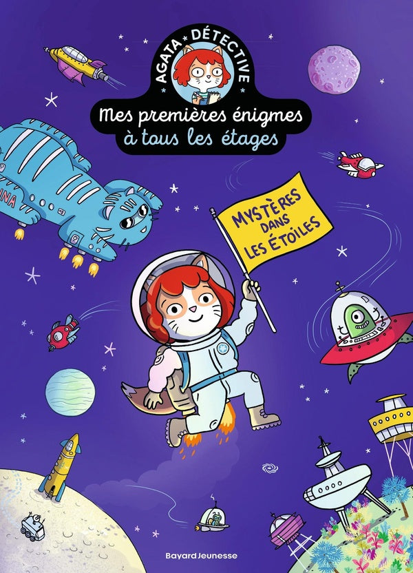 Front cover of Agata Crispy détective - Mes premières énigmes à tous les étages Tome 7 : Mystères dans les étoiles