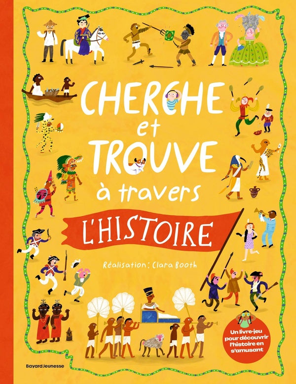 Front cover of Cherche et trouve à travers l'histoire : Un livre-jeu pour découvrir l'histoire en s'amusant