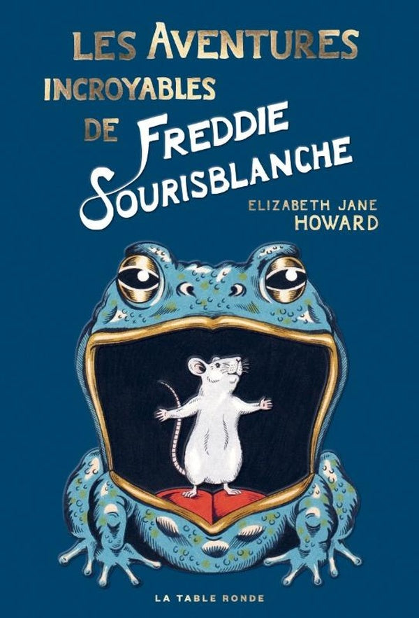 Front cover of Les Aventures incroyables de Freddie Sourisblanche