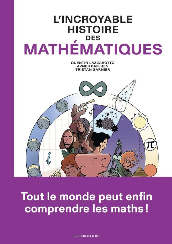 Front cover of L'Incroyable histoire des mathématiques