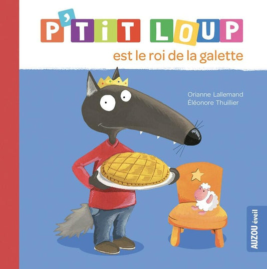 Front cover of P'tit Loup est le roi de la galette