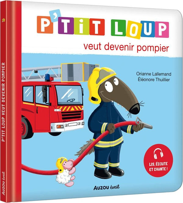 Front cover of P'tit Loup veut devenir pompier
