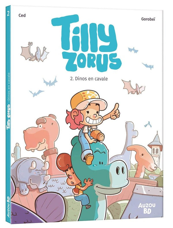 Front cover of Tilly Zorus Tome 2 : Dinos en cavale