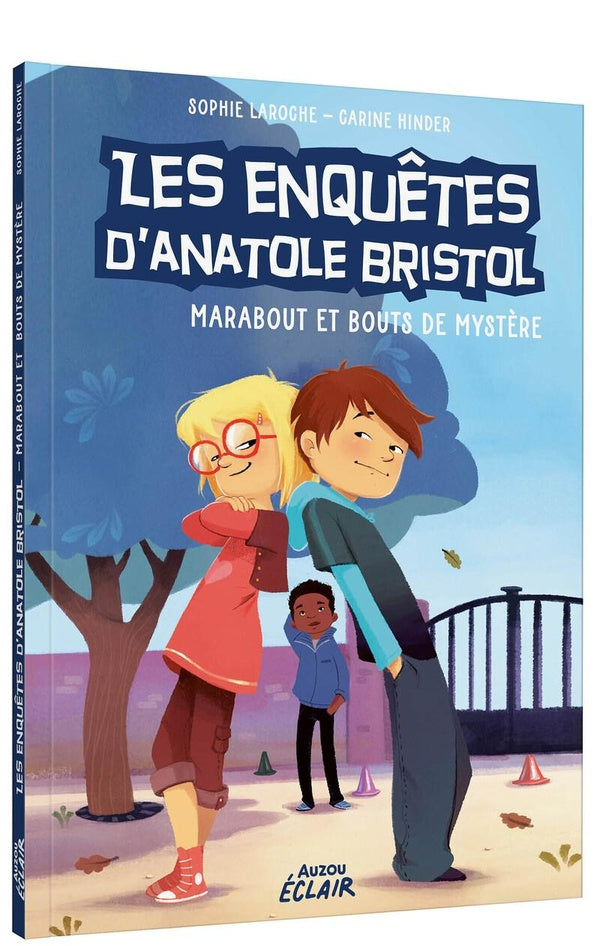 Front cover of Les enquêtes d'Anatole Bristol Tome 4 : marabout et bouts de mystère