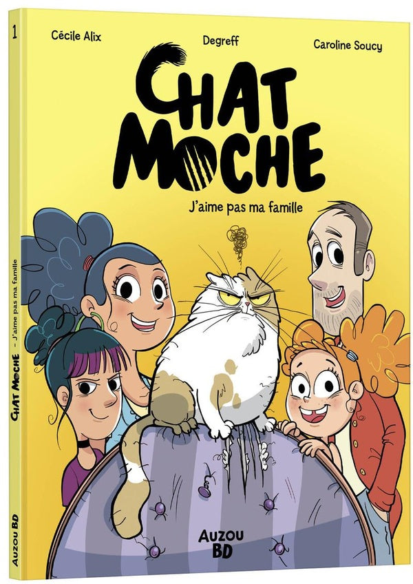 Front cover of Chat moche Tome 1 : J'aime pas ma famille