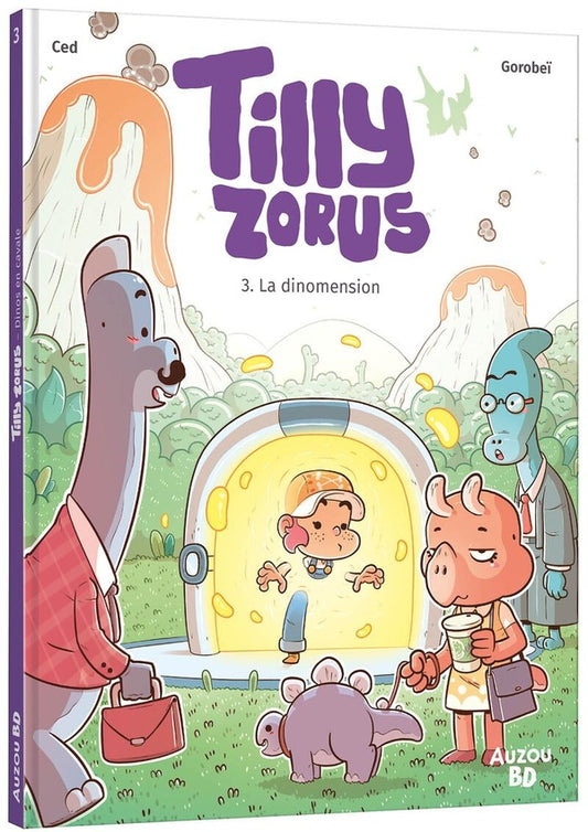 Front cover of Tilly Zorus Tome 3 : La dinomension