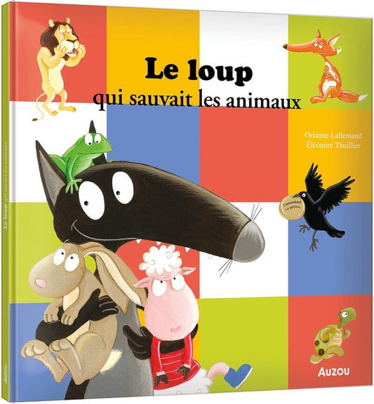 Front cover of Le loup qui sauvait les animaux