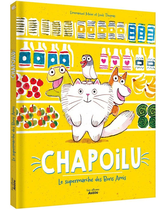 Front cover of Chapoilu et le supermarché des bons amis
