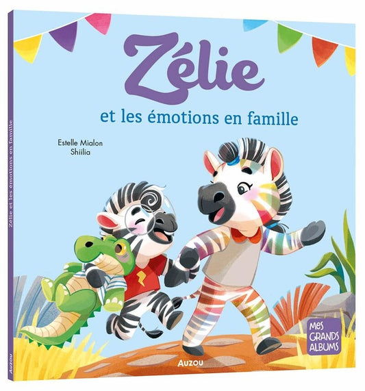 Front cover of Zélie et les émotions en famille