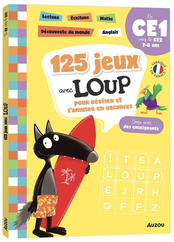 Front cover of Cahier de vacances Tome 2025 : 125 jeux avec Loup du CE1 au CE2