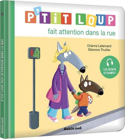 Front cover of P'tit Loup fait attention dans la rue