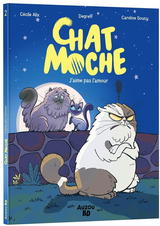 Front cover of Chat moche Tome 2 : L'amour, c'est nul !