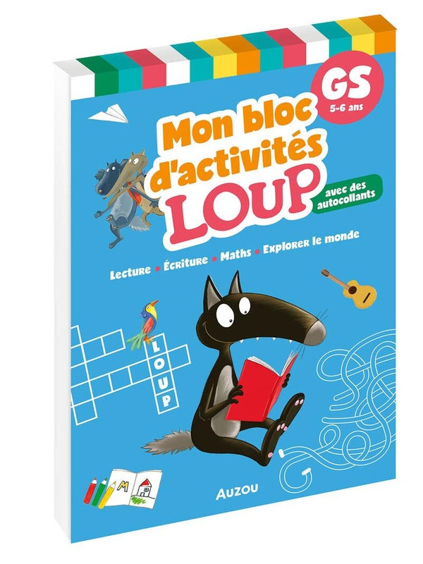 Front cover of Mon bloc d'activités Loup : Lecture, écriture, maths, explorer le monde, grande section