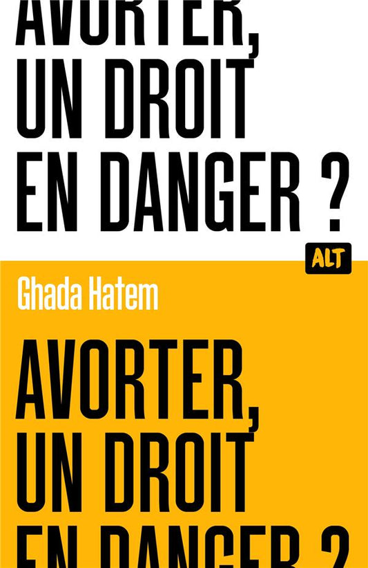 Front cover of Avorter, un droit en danger ?