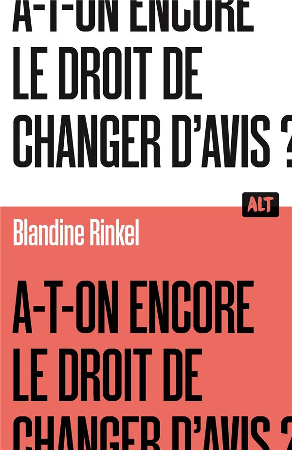 Front cover of A-t-on encore le droit de changer d'avis ?