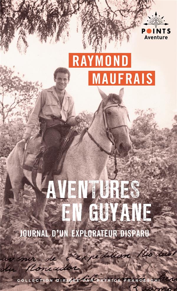 Front cover of Aventures en Guyane : journal d'un explorateur disparu