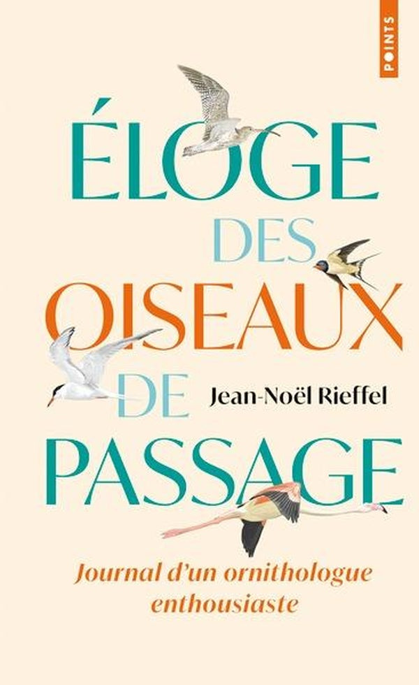 Front cover of Eloge des oiseaux de passage : Journal d'un ornithologue enthousiaste                     (Edition limitée)