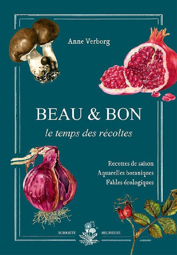 Front cover of Beau & Bon - le temps des recoltes