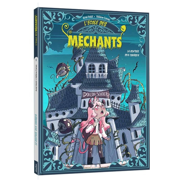 Front cover of L'école des méchants Tome 1 : La rentrée des crasses