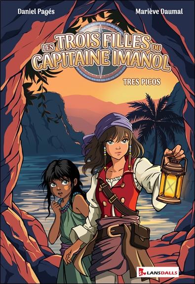 Front cover of Les trois filles du capitaine imanol - tres picos