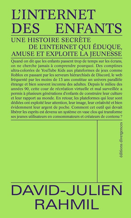 Front cover of L'Internet des enfants : Une histoire secrète de l'internet qui éduque, amuse et exploite la jeunesse