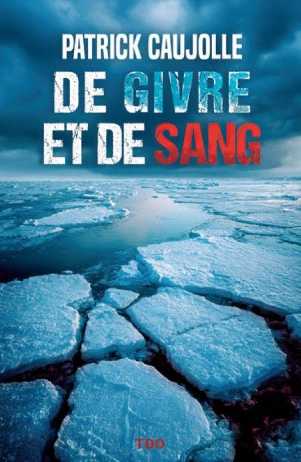 Front cover of De givre et de sang